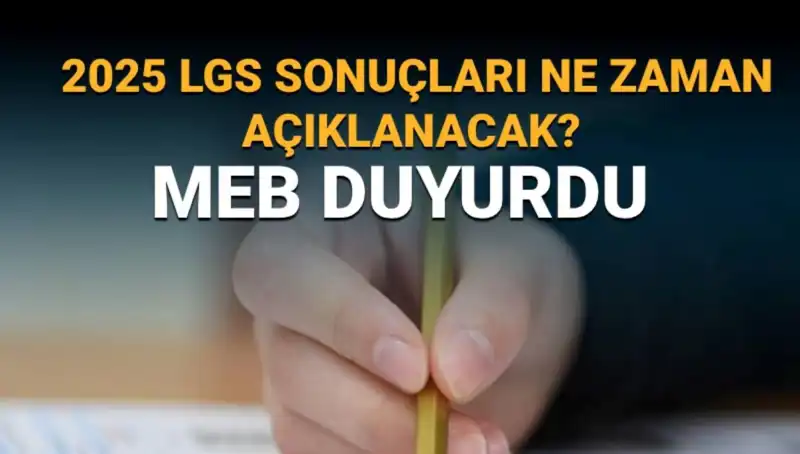 LGS Sonuçları 2025'te Ne Zaman Açıklanacak? MEB Takvimiyle Öğrenin!