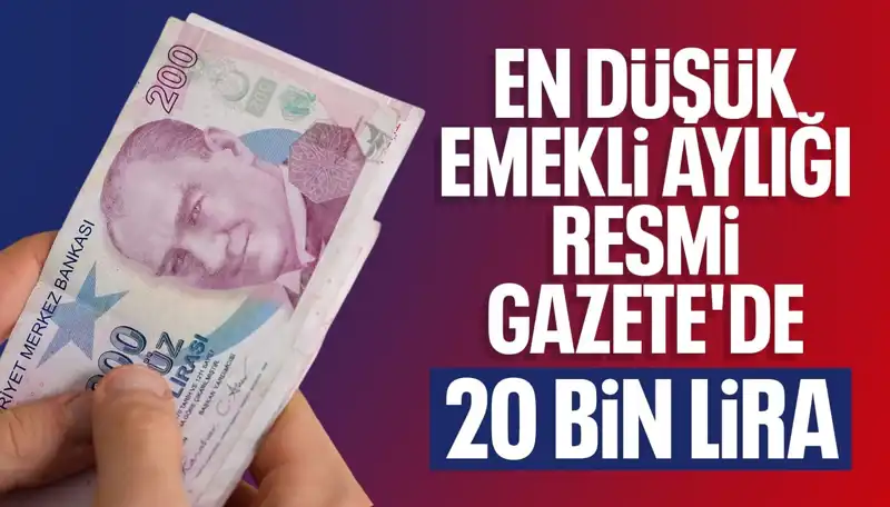 Emekli Maaşları Yeniden Düzenleniyor: En Düşük Emekli Maaşı 20 Bin Lira!