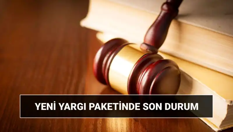 Yeni Yargı Paketinde Neler Var? 2025’te Değişen Hukuk Düzeni