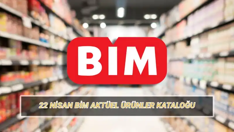 BİM Aktüel Kataloğu 22 Nisan: Alışveriş Severlere Özel İndirimler!