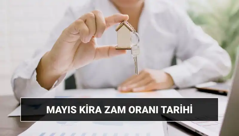 Mayıs 2025 Kira Artış Oranı Açıklanıyor: Merakla Beklenen Tarih ve Zaman
