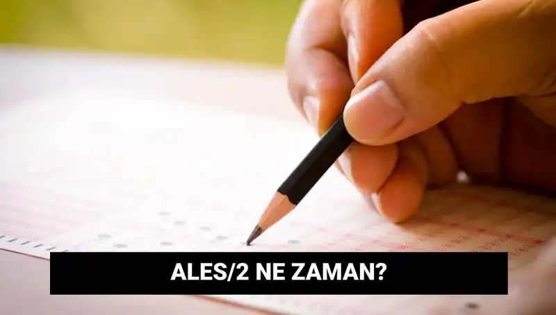 ALES/2 Sınavı için Geri Sayım Başladı! Başvuru ve Tarihleri Öğrenin