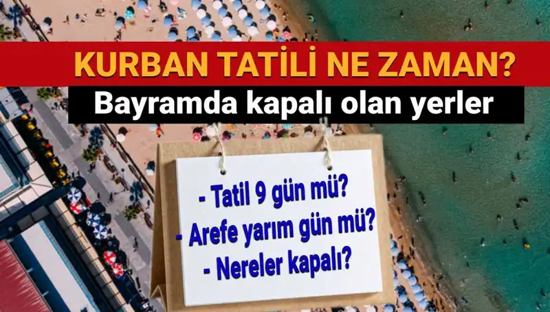 Kurban Bayramı Tatili ile İlgili Tüm Detaylar Açıklandı!