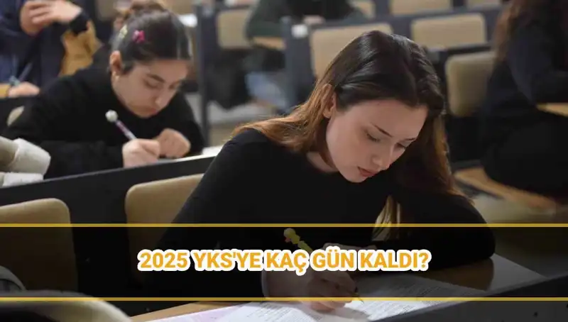 2025 YKS Tarihleri Açıklandı: Sınav Giriş Belgeleri ve Geri Sayım Başladı!