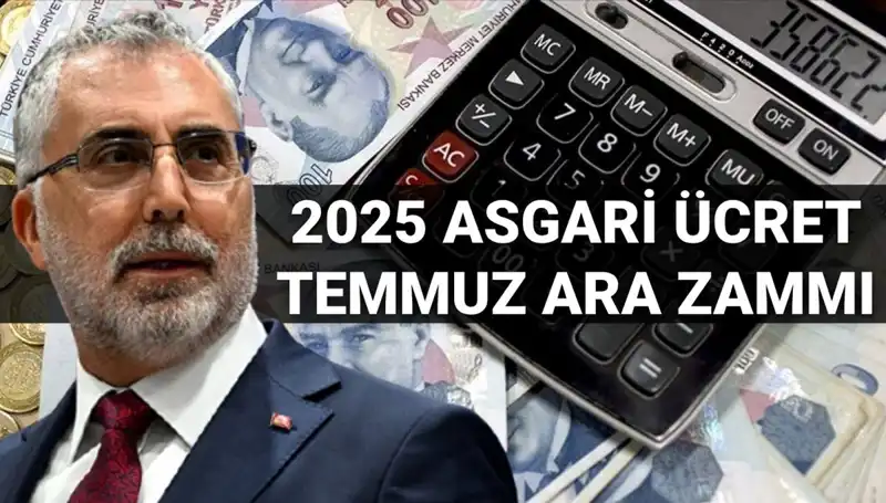 Asgari Ücret Temmuz Ara Zammı 2025: Hükümetten Beklenen Açıklama Geldi!