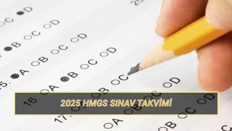 HMGS 2025 Sınavı: Tarihler ve Soru Dağılımı Nedir?